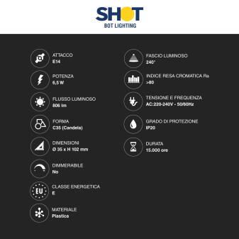 Bot Lighting Shot Lampadina LED E27 6,5W Candela C35 SMD